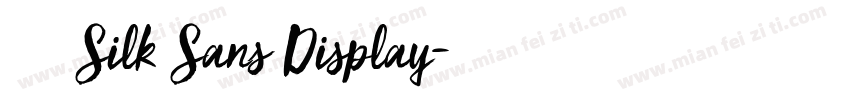 獅尾四Silk Sans Display字体转换